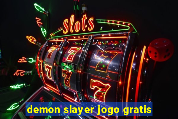 demon slayer jogo gratis